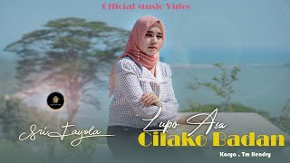 Sri Fayola - Lupo Asa Cilako Badan (Official Music Video)