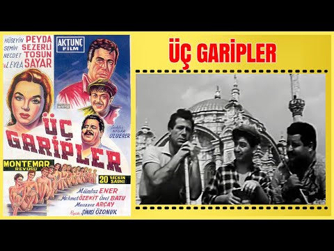 Üç Garipler 1957 | Leyla Sayar Hüseyin Peyda Necdet Tosun | Yeşilçam Filmi Full İzle