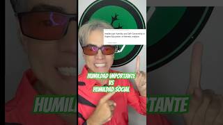 Humildad importante vs humildad social Humildad importante vs humildad social