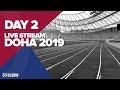 Day 2 live stream  world athletics championships doha 2019  stadium