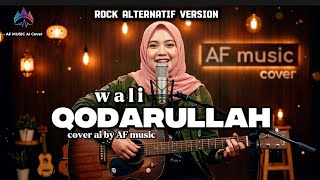Wali - qodarullah | religi Ramadhan rock alternatif version cover by AF music 