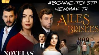 AILES BRISÉES ÉPISODE 52, SÉRIE NOVELAS TURQUE EN FRANÇAIS