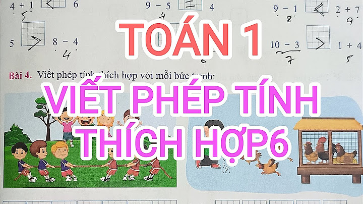 Bài toán lớp 1 viết phép tính thích hợp