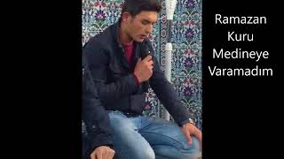 Ramazan Kuru Medineye Varamadım, Çamharman Yeni Camii