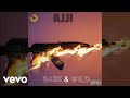 Ajji  dark  wild official audio