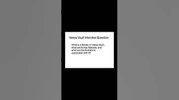 Interview Question: Binders in Veeva Vault #veevavault #education #technology