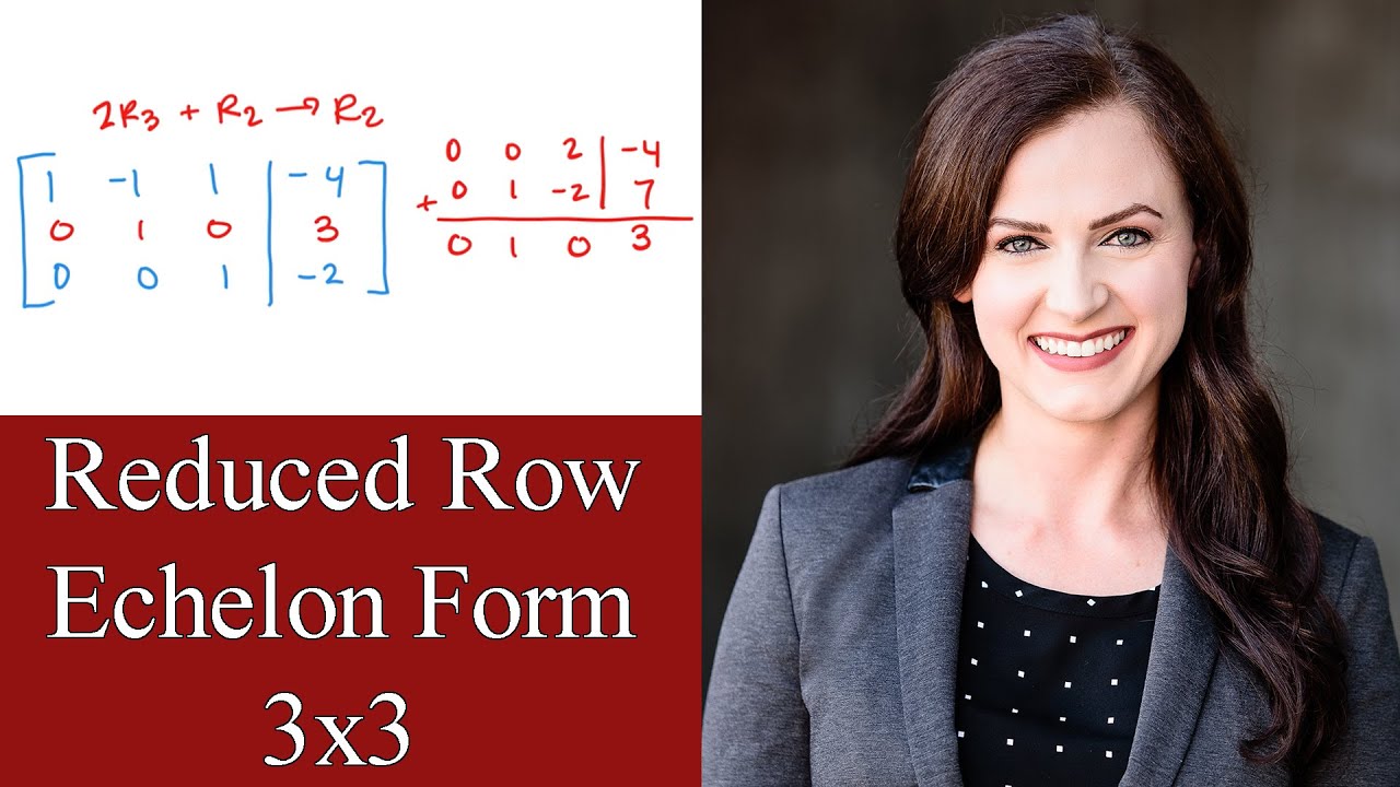 Reduced echelon form. Reduced echelon form