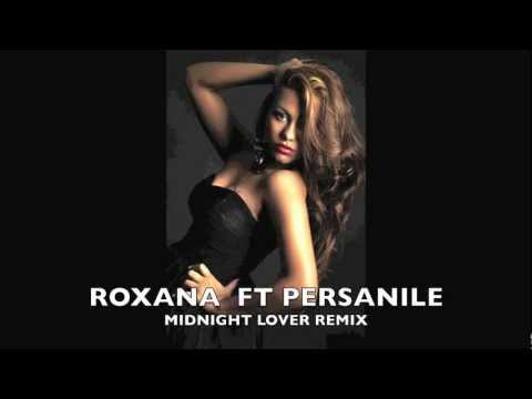ROXANA Dobritoiu ft Persanile - Midnight Lover remix