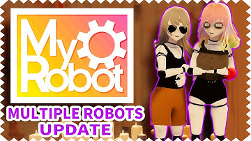 MyRobot - Multiple Robots Update