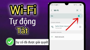 Cách sửa lỗi kết nối WiFi tự động tắt | WIFi không hoạt động trên Android