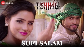 Sufi Salam | Tishnagi | Rahat Fateh Ali Khan | Qais Tanvee & Anushka Srivastava | Gufy