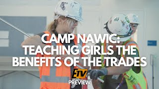 Preview - Welcome To Camp Nawic Teaching Girls The Benefits Of The Trades