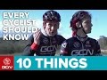 10 Things Every Cyclist Should Know