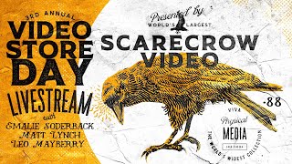 Scarecrow Video Store Day LIVESTREAM 2022 Redux