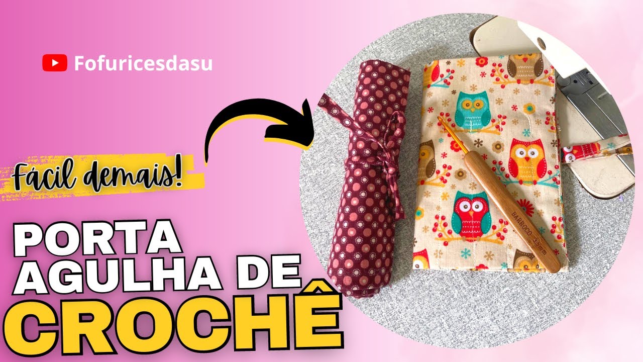 Porta agulhas de crochê em tecido