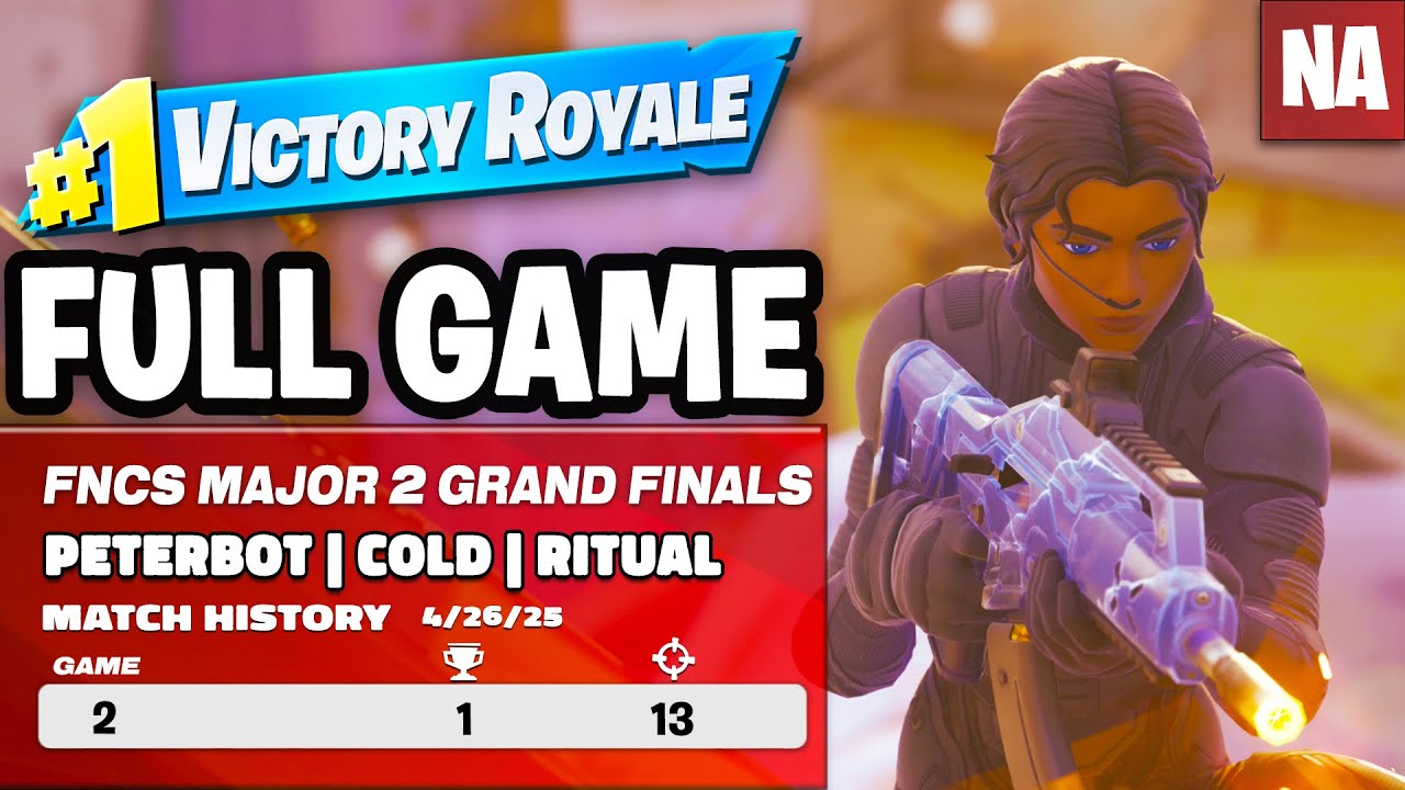Peterbot , Cold & Ritual Clutch Game 2 of FNCS Grand Finals 🏆| NA - YouTube