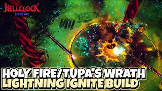 Holy Fire Self Damage Tupa's Wrath Ignite Build | Hellclock: Cursed War