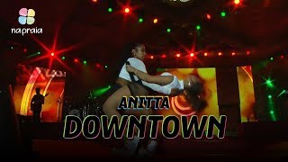 Anitta Downtown Ao Vivo Na Praia Anitta Downtown Ao Vivo Na Praia