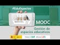 Presentación MOOC &quot;Gestión de espacios educativos&quot; #EduEspacios