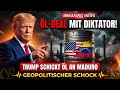 Trump Öl-DEAL mit Maduro SCHOCKIERT alle | Venezuela-Diktator erklärt sich UNSCHULDIG