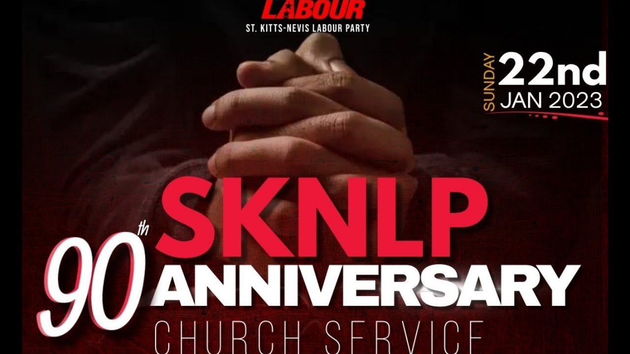 St.Kitts-Nevis Labour Party 90th Anniversary Church Service.  Sunday 22nd January, 2023