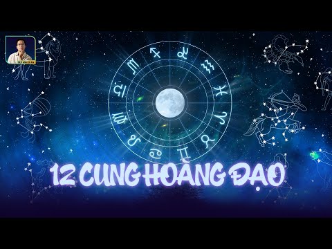 Video NGUỒN GỐC 12 CUNG HOÀNG ĐẠO - youtube