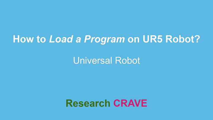 How to Load a Program on UR5 Robot?