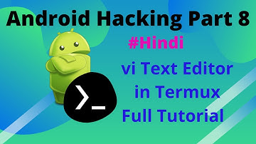 Android Hacking Part 8 | How to Use Vi Text Editor in Termux | What is Vi | by ShriAnk Tech