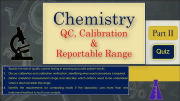 Lab. Quality Management (Calibration, Calibration Verification & Reportable Range) Quiz Part II