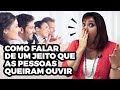 Segredos para Falar Bem em Público - Como falar de um Jeito que as Pessoas Queiram Ouvir