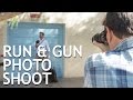 Run & Gun Photo Shoot Tips