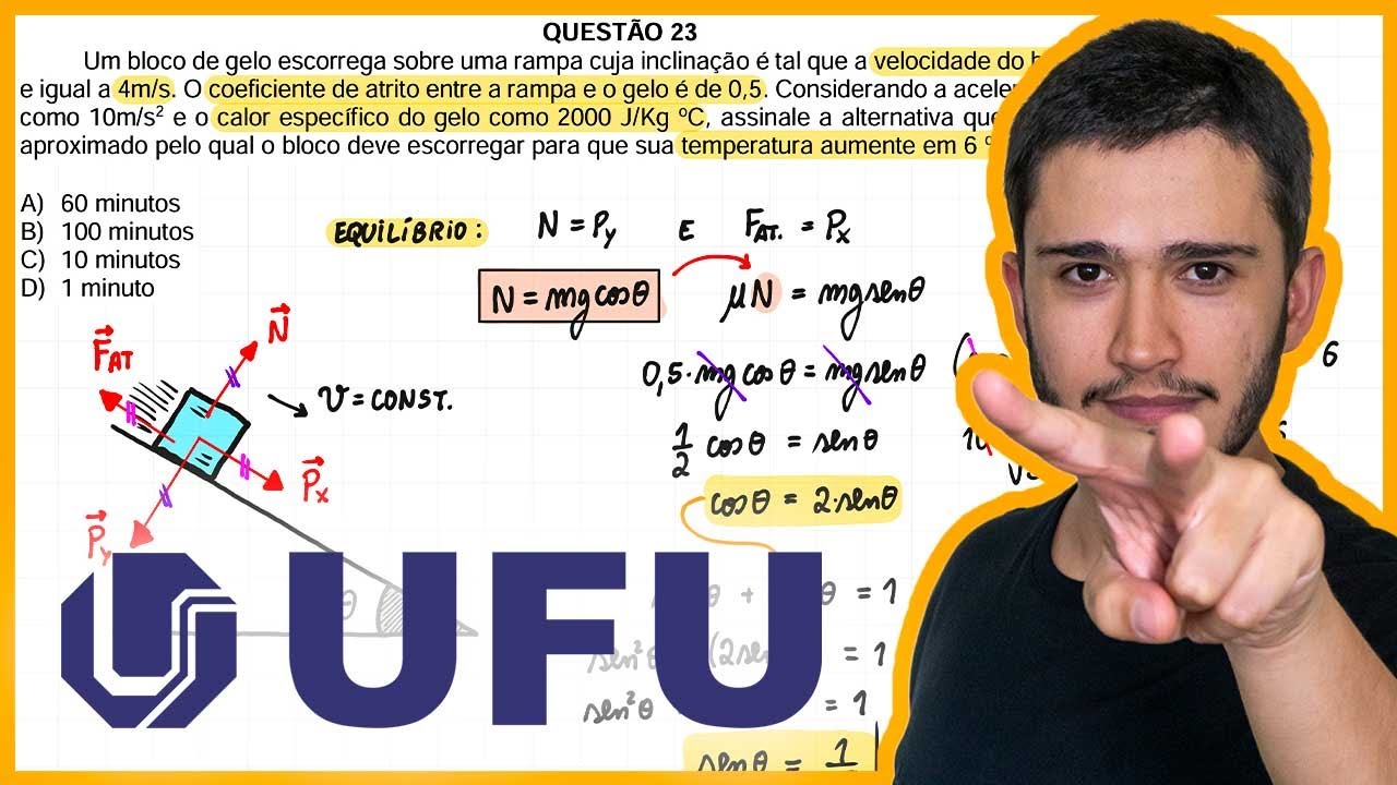 UFU 2023 - Um bloco de gelo escorrega sobre uma rampa cuja inclinação é tal que a velocidade do bloc