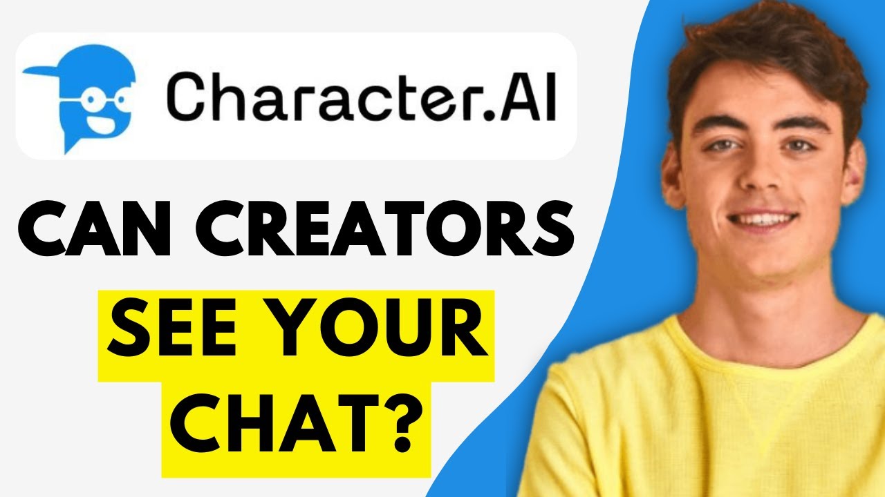 Can Character AI Creators See Your Chats? (QUICK EXLAINED) - YouTube