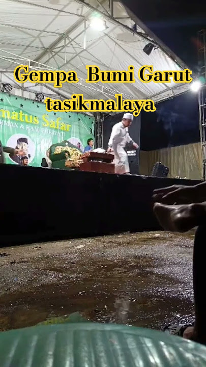Detik detik Gampang bumi Tasikmalaya- Garut saat KH Asep Mubarok Ceramah #ceramah #gempabumi