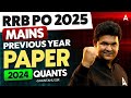 IBPS RRB PO Mains Quant 2025 | Class-1 | Complete RRB PO Mains Quant Previous Year Paper Practice