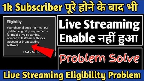 1k Subs Complete Live Stream Not Enable |Problem Solve Live Streaming Eligibility |Live Stream Issue