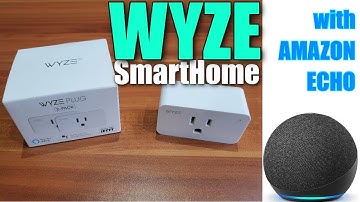 SmartHome with WYZE OUTLET | Control Wyze with ALEXA-ECHO Devices
