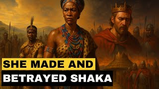 The Woman Who Made and Broke Shaka Zulu | Mkabayi kaJama