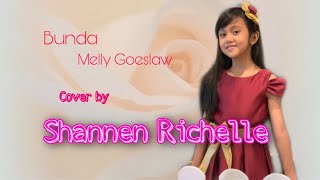 Bunda - Melly Goeslaw cover by Shannen Richelle