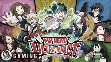 MY HERO ULTRA IMPACT Gameplay