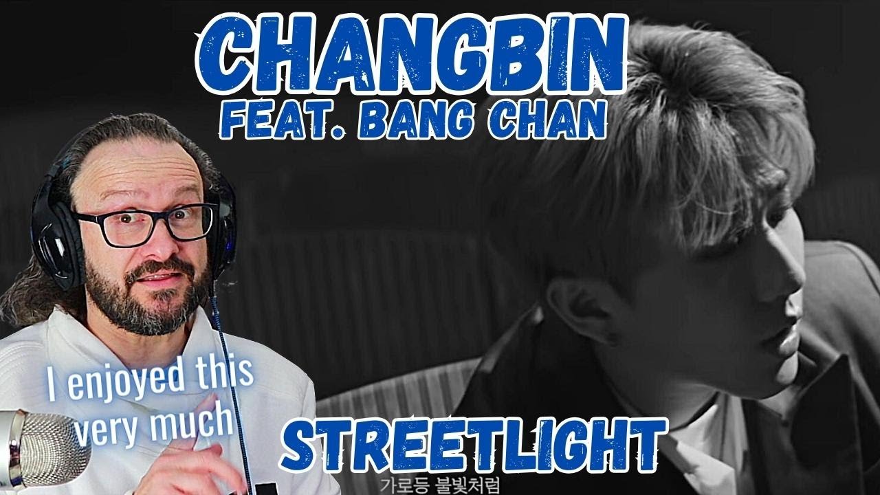 Reacting to SKZ CHANGBIN - 'STREETLIGHT' - Stray Kids