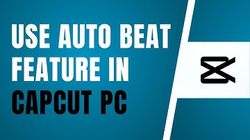 How To Use Auto Beat Feature In CapCut PC | Beat Sync Video Editing  Capcut Tutorials