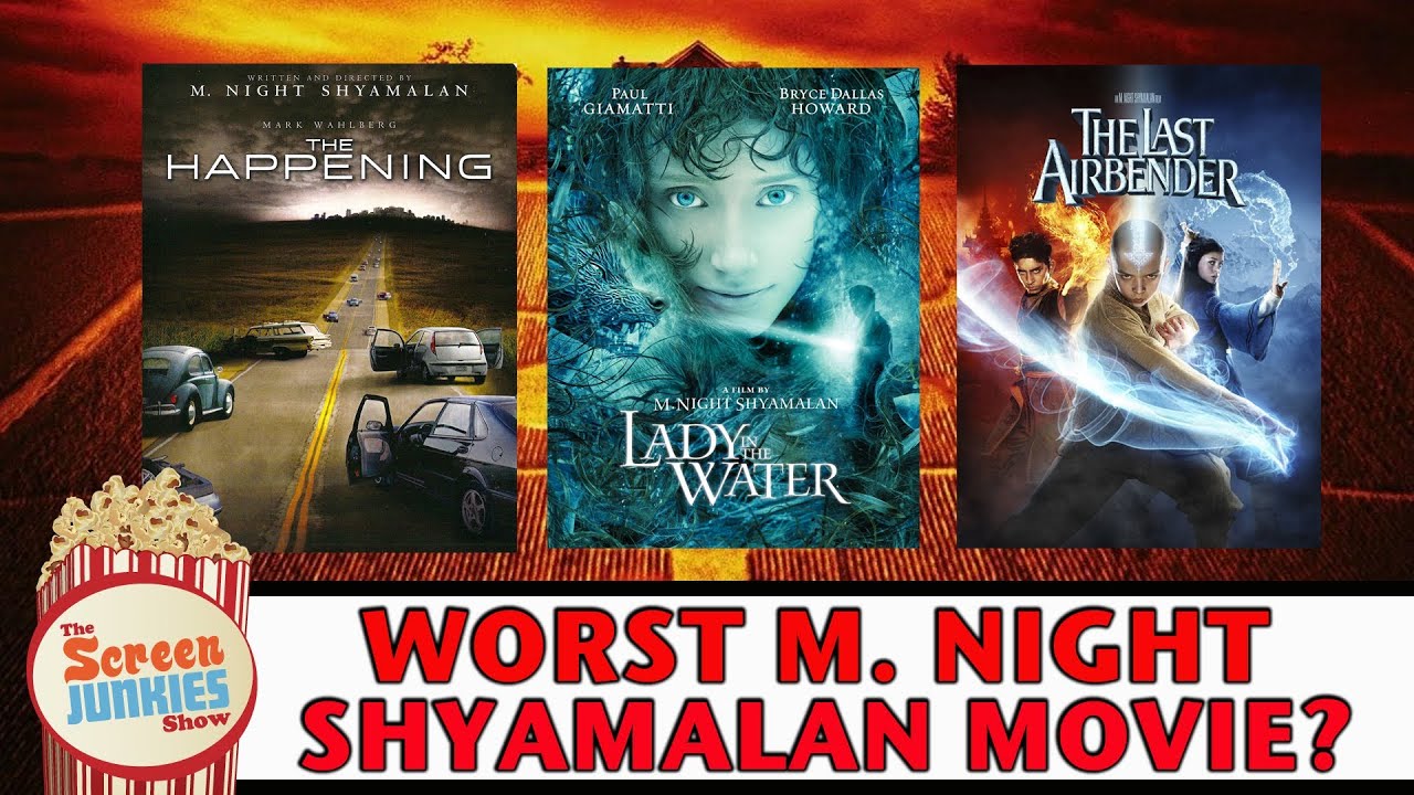 Worst M. Night Shyamalan Movie?? 