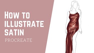 PROCREATE | How To Illustrate Satin