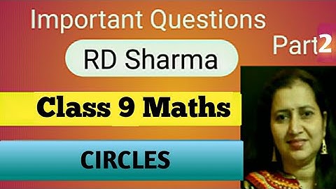 RD Sharma Important Questions| RD Sharma Mathematics Class 9| Circles| Part-2