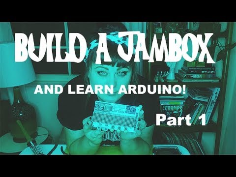 BUILD A JAMBOX WITH ME! And Learn to use Arduino! PART 1