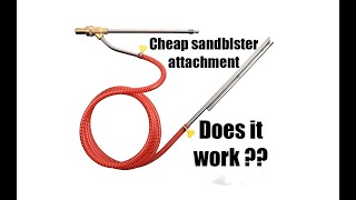 Cheap Amazon sandblaster attachment review - how well does it do ?