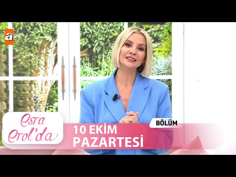 Esra Erol'da 10 Ekim Pazartesi 2022 | Tek Parça