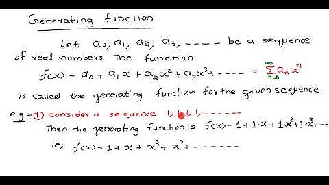 Module-4 ,Class number-1, Generating function of a sequence