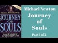 👻 Journey of Souls Audiobook Full by Michael Newton - Case Studies of Life Between Lives Part 1 of 2